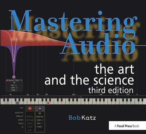 Book cover of Mastering Audio: The Art And The Science ((3rd edition) (PDF))