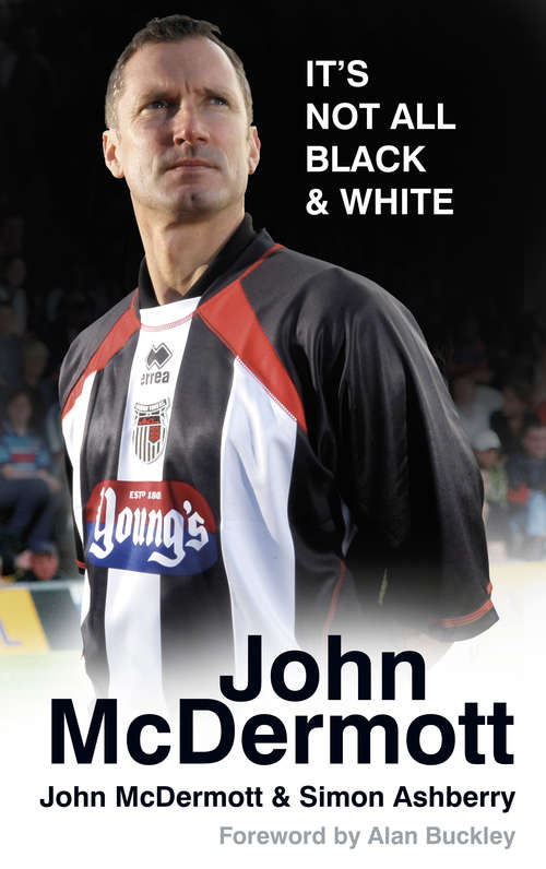 Book cover of John McDermott: It's not all Black & White