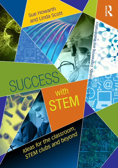 Book cover of Success with STEM: Ideas for the classroom, STEM clubs and beyond