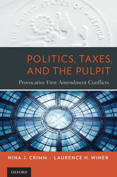 Book cover of Politics, Taxes, and the Pulpit: Provocative First Amendment Conflicts