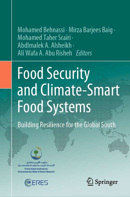 Book cover of Food Security and Climate-Smart Food Systems: Building Resilience for the Global South (1st ed. 2022)