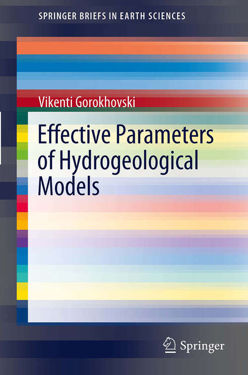 Book cover of Effective Parameters of Hydrogeological Models (2012) (SpringerBriefs in Earth Sciences)