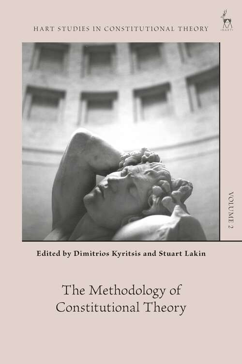 Book cover of The Methodology of Constitutional Theory (Hart Studies in Constitutional Theory)