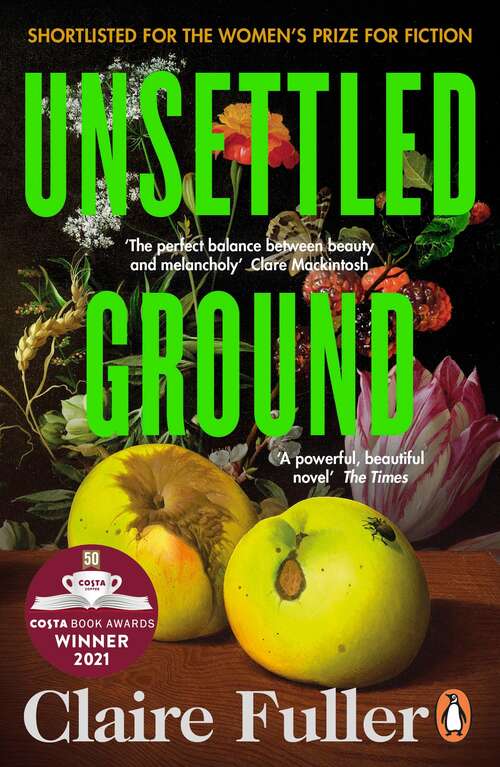Book cover of Unsettled Ground: Longlisted for the Women’s Prize for Fiction 2021