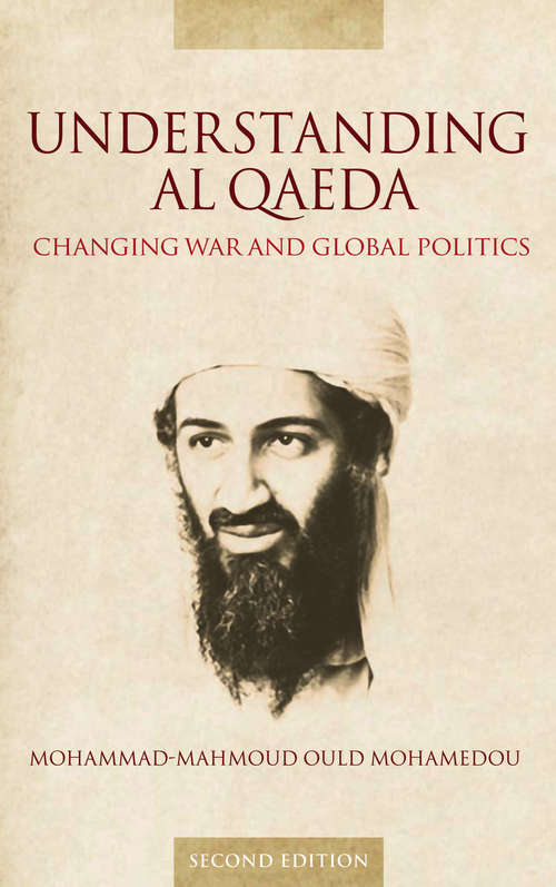 Book cover of Understanding Al Qaeda: Changing War and Global Politics (2)