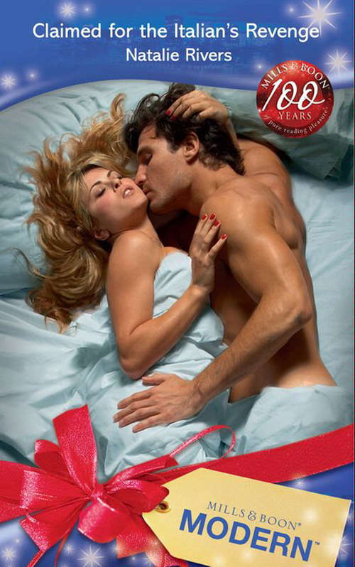 Book cover of Claimed For The Italian's Revenge (ePub First edition) (Mills And Boon Modern Ser. #4)