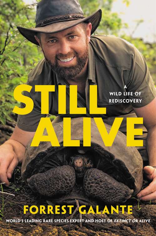 Book cover of Still Alive: A Wild Life of Rediscovery