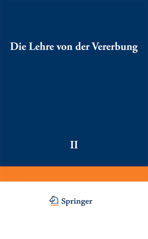 Book cover of Die Lehre von der Vererbung (4. Aufl. 1952) (Verständliche Wissenschaft #2)