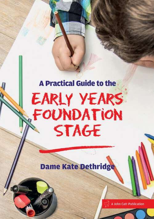 Book cover of A Practical Guide to the Early Years Foundation Stage