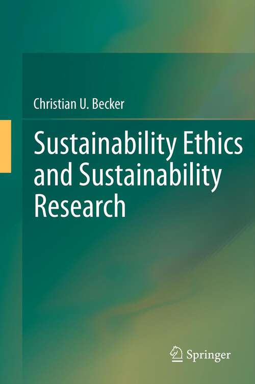 Book cover of Sustainability Ethics and Sustainability Research (2012)