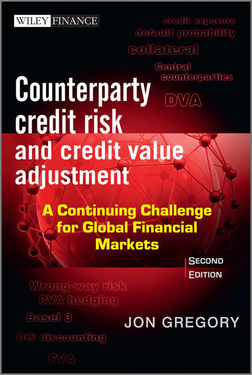 Book cover of Counterparty Credit Risk and Credit Value Adjustment: A Continuing Challenge for Global Financial Markets (2) (The Wiley Finance Series)