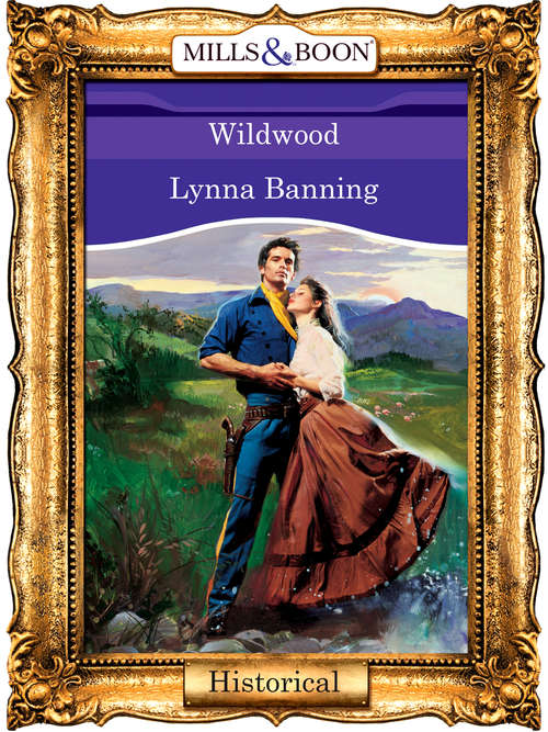 Book cover of Wildwood (ePub First edition) (Mills And Boon Vintage 90s Modern Ser.)