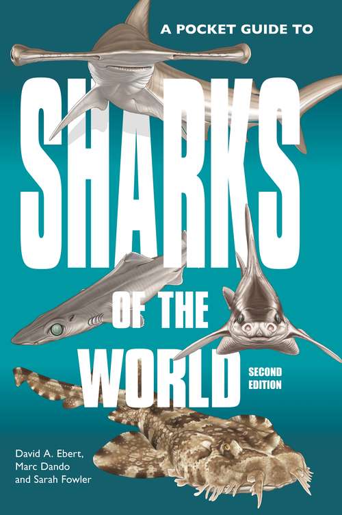 Book cover of A Pocket Guide to Sharks of the World: Second Edition (Wild Nature Press)