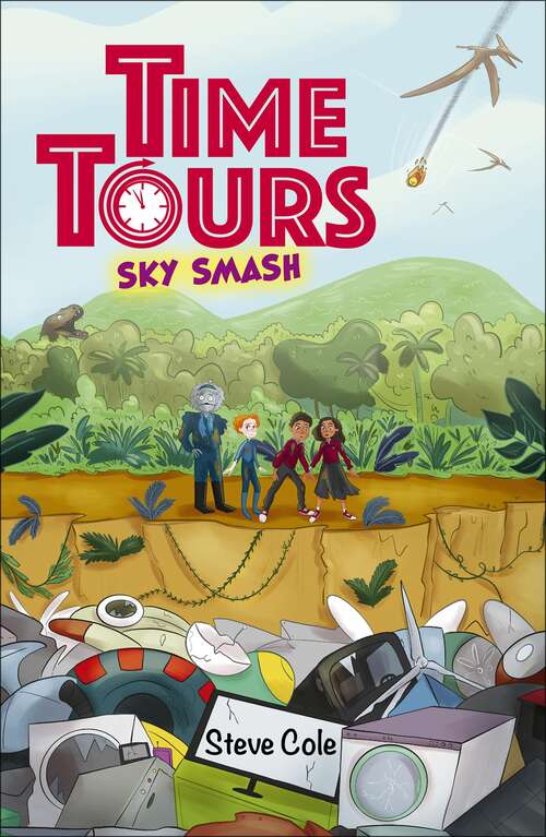 Book cover of Reading Planet: Astro - Time Tours: Sky Smash - Supernova/Earth