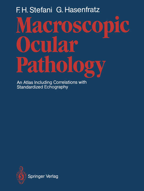 Book cover of Macroscopic Ocular Pathology: An Atlas Including Correlations with Standardized Echography (1987)
