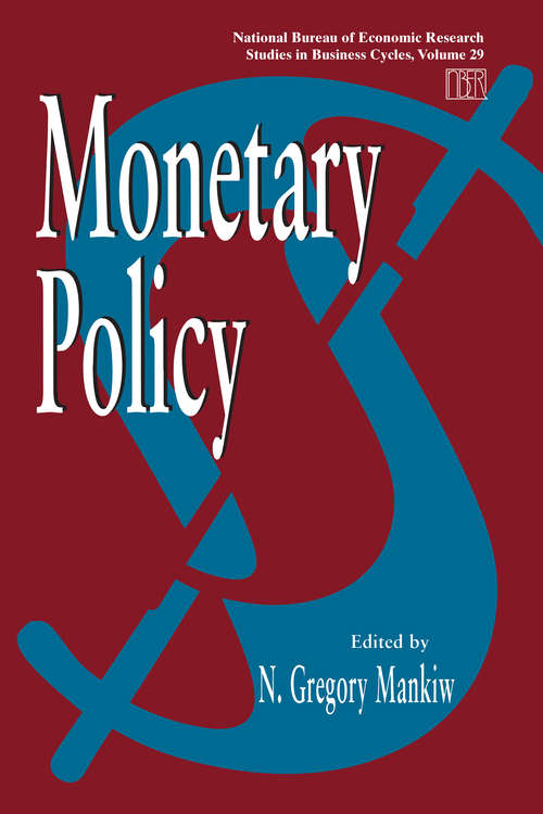 Book cover of Monetary Policy (National Bureau of Economic Research Studies in Business Cycles #29)