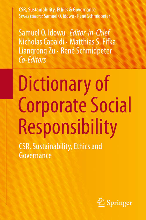 Book cover of Dictionary of Corporate Social Responsibility: CSR, Sustainability, Ethics and Governance (2015) (CSR, Sustainability, Ethics & Governance)