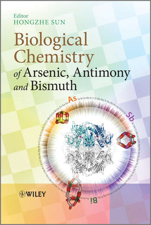 Book cover of Biological Chemistry of Arsenic, Antimony and Bismuth