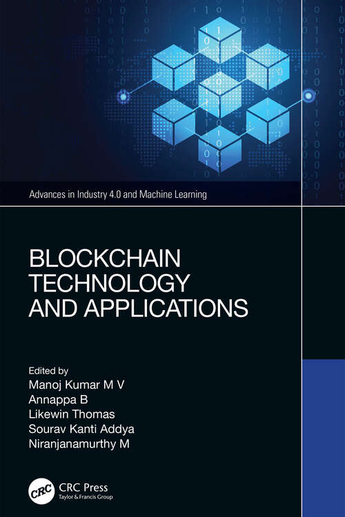 Book cover of Blockchain Technology and Applications (Advances in Industry 4.0 and Machine Learning)