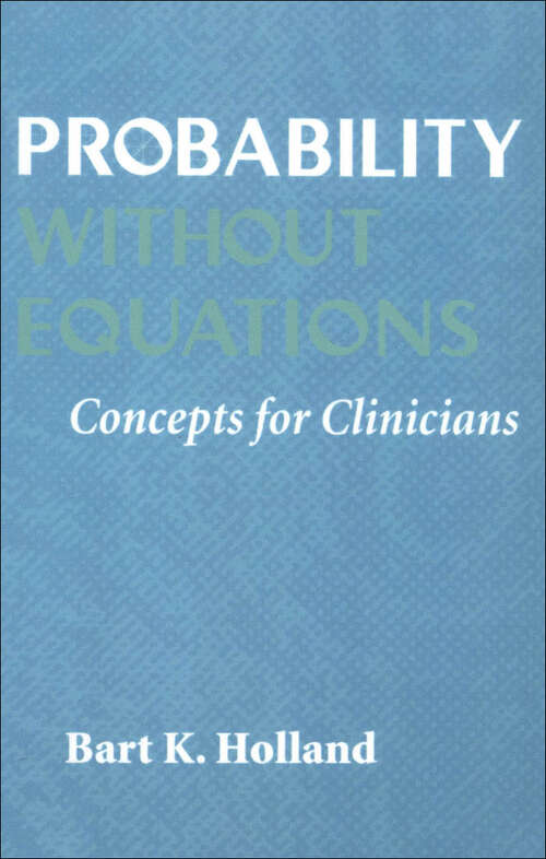 Book cover of Probability without Equations: Concepts for Clinicians