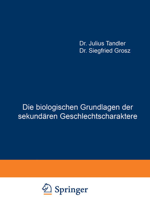 Book cover of Die biologischen Grundlagen der sekundären Geschlechtscharaktere (1913)