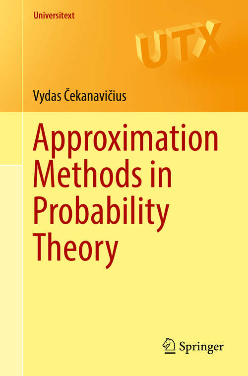 Book cover of Approximation Methods in Probability Theory (1st ed. 2016) (Universitext)