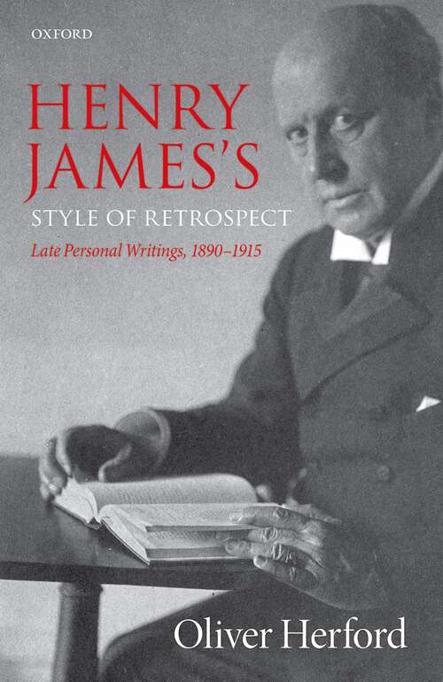 Book cover of Henry James's Style of Retrospect: Late Personal Writings, 1890–1915