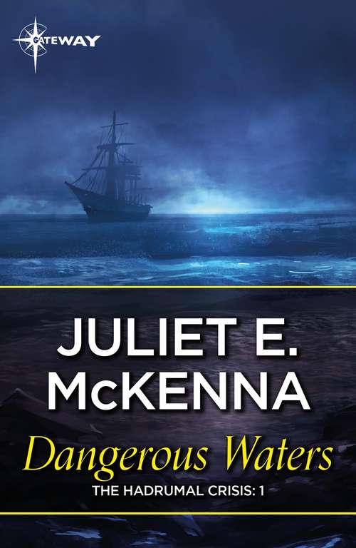 Book cover of Dangerous Waters (The\hadrumal Crisis Ser.)