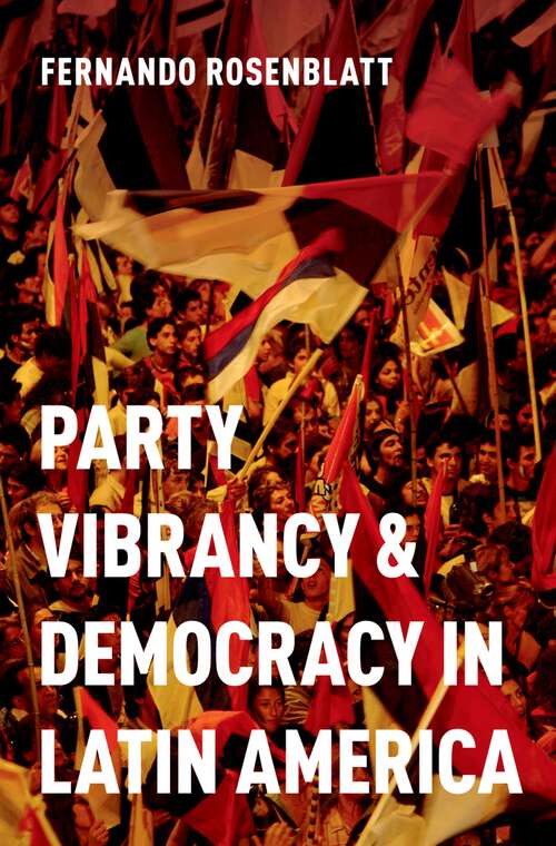 Book cover of Party Vibrancy and Democracy in Latin America