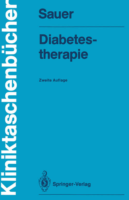 Book cover of Diabetestherapie (2. Aufl. 1987) (Kliniktaschenbücher)