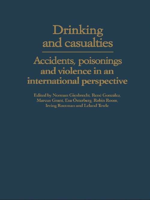 Book cover of Drinking and Casualties: Accidents, Poisonings and Violence in an International Perspective