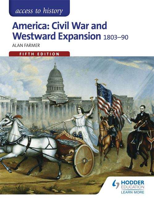 Book cover of Access to History: Civil War and Westward Expansion 1803-1890 Fifth Edition