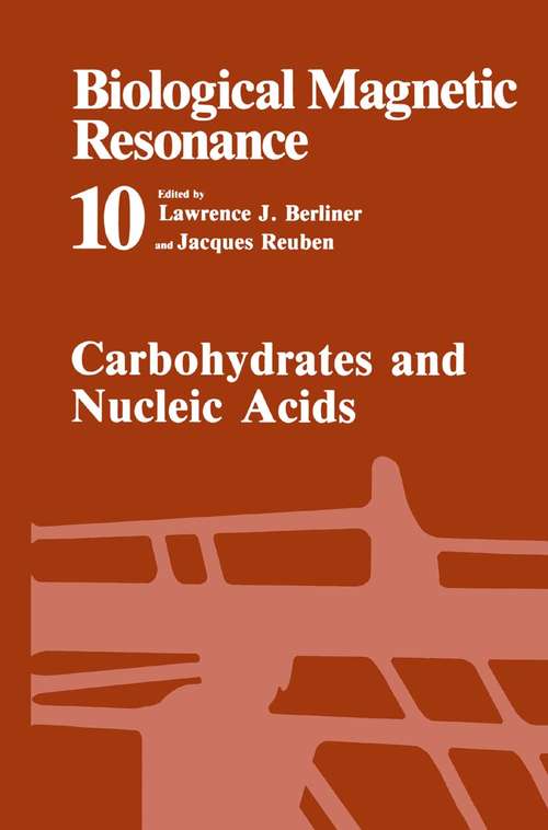 Book cover of Carbohydrates and Nucleic Acids (1992) (Biological Magnetic Resonance #10)