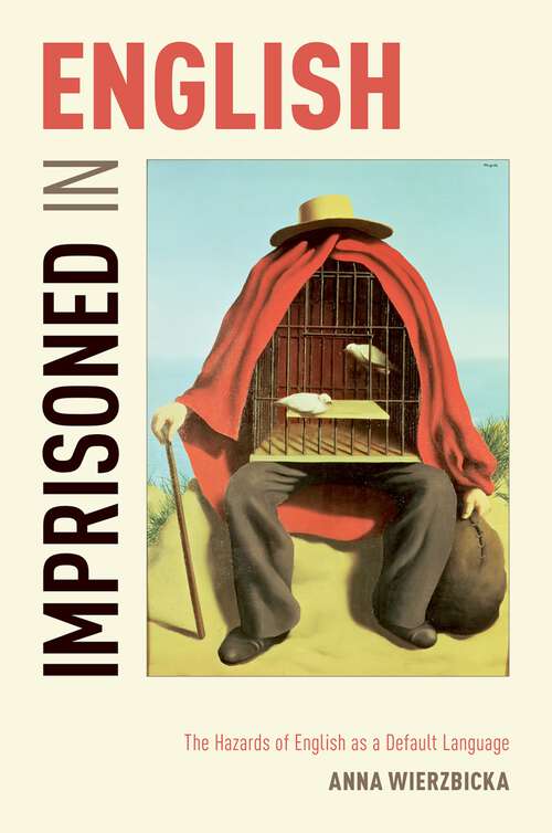 Book cover of Imprisoned in English: The Hazards of English as a Default Language