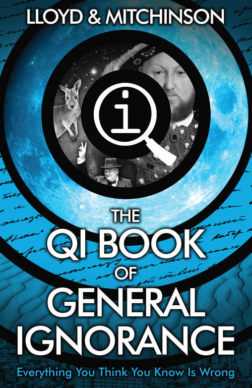 Book cover of QI: Everything You Think You Know Is Wrong (Main) (Quite Interesting Ser.)