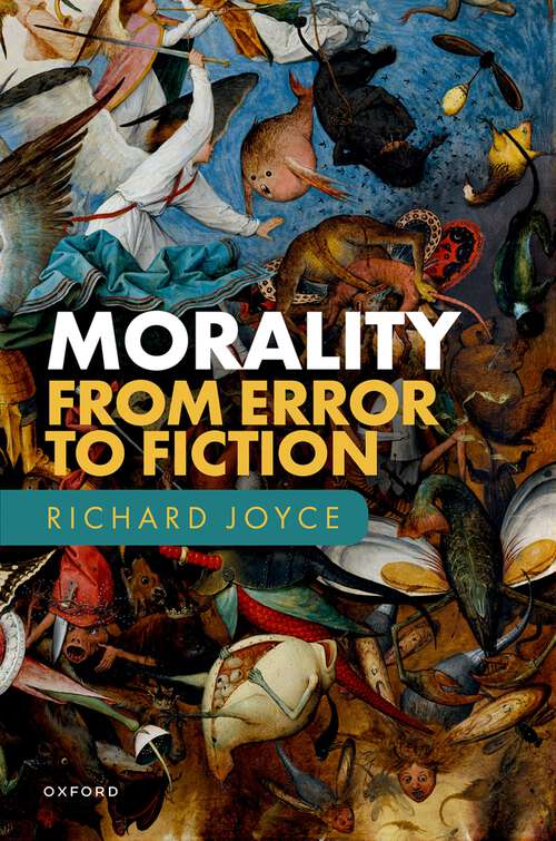 Book cover of Morality: From Error to Fiction