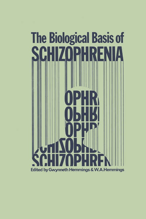 Book cover of The Biological Basis of Schizophrenia (1978)