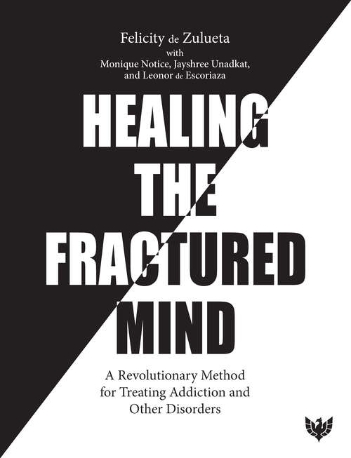 Book cover of Healing the Fractured Mind: A Revolutionary Method for Treating Addiction and Other Disorders