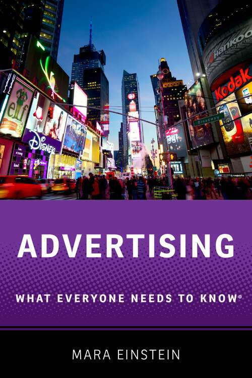 Book cover of Advertising: What Everyone Needs to Know® (What Everyone Needs To Know®)