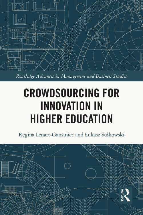 Book cover of Crowdsourcing for Innovation in Higher Education (Routledge Advances in Management and Business Studies)