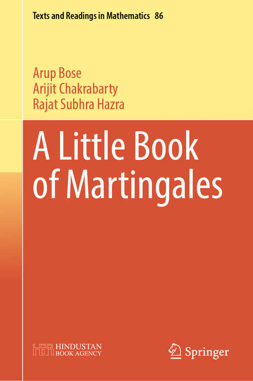 Book cover of A Little Book of Martingales (2024) (Texts and Readings in Mathematics #86)