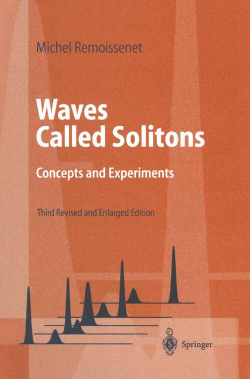 Book cover of Waves Called Solitons: Concepts and Experiments (3rd ed. 1999) (Advanced Texts in Physics)