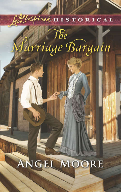 Book cover of The Marriage Bargain: The Cowboy's Ready-made Family Pony Express Courtship The Marriage Bargain A Home Of Her Own (ePub edition) (Mills And Boon Love Inspired Historical Ser.)