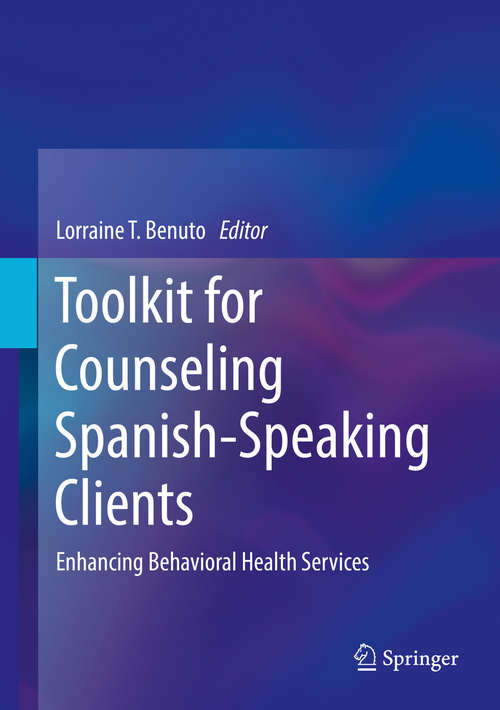 Book cover of Toolkit for Counseling Spanish-Speaking Clients: Enhancing Behavioral Health Services