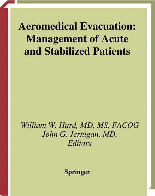 Book cover of Aeromedical Evacuation: Management of Acute and Stabilized Patients (2003)