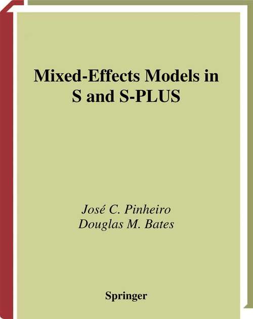 Book cover of Mixed-Effects Models in S and S-PLUS (2000) (Statistics and Computing)