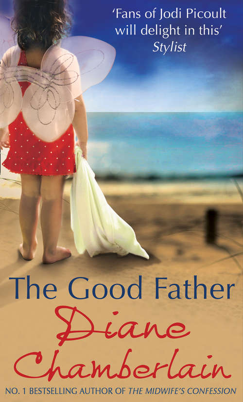 Book cover of The Good Father: A Novel (ePub First edition) (Mira Ser.)