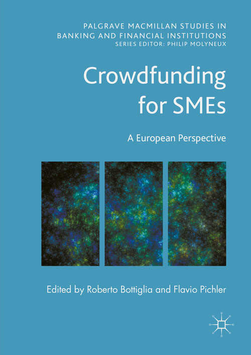 Book cover of Crowdfunding for SMEs: A European Perspective (1st ed. 2016) (Palgrave Macmillan Studies in Banking and Financial Institutions)
