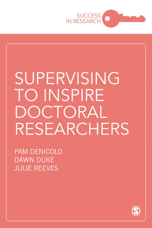 Book cover of Supervising to Inspire Doctoral Researchers (Success in Research)