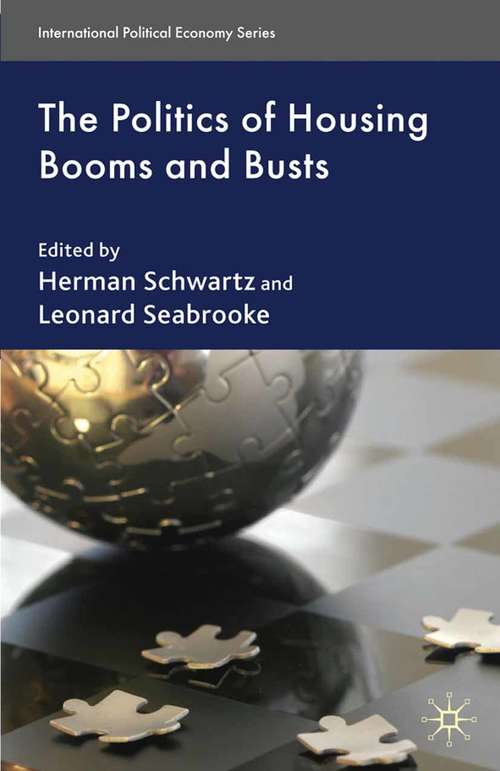 Book cover of The Politics of Housing Booms and Busts (2009) (International Political Economy Series)